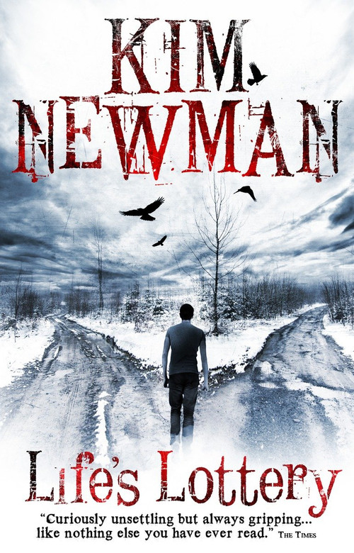 Life's Lottery by Kim Newman, 9781781165560