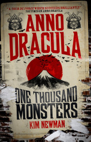 Anno Dracula - One Thousand Monsters by Kim Newman, 9781781165638