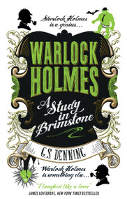 Warlock Holmes - A Study in Brimstone by G.S. Denning, 9781783299713