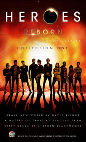 Heroes Reborn: Collection One by David Bishop, Timothy Zahn, Stephen Blackmoore, 9781785652707