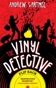 Flip Back (Vinyl Detective) by Andrew Cartmel, 9781785658983
