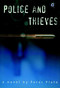 Police and Thieves (A Novel) by Peter Plate, 9781888363951