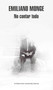 No contar todo / Not Telling Everything (Spanish Edition) by Emiliano Monge, 9786073170000