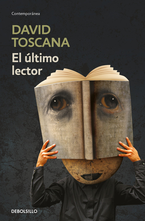 El último lector / The Last Reader (Spanish Edition) by David Toscana, 9786073185295