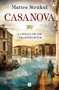 Casanova (Spanish Edition) by Matteo Strukul, 9788466667159