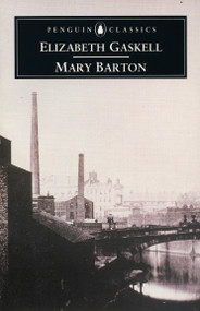 Mary Barton - 9780140434644 by Elizabeth Gaskell, MacDonald Daly, 9780140434644