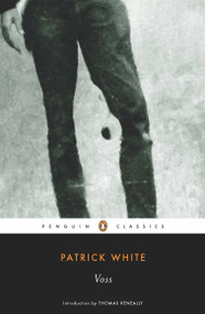 Voss by Patrick White, Thomas Keneally, 9780143105688