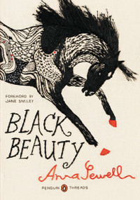 Black Beauty ((Penguin Classics Deluxe Edition)) by Anna Sewell, Jane Smiley, Jillian Tamaki, 9780143106470