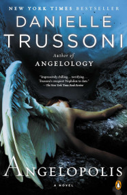 Angelopolis (A Novel) by Danielle Trussoni, 9780143124863