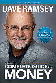Dave Ramsey's Complete Guide To Money by Dave Ramsey, 9781937077204