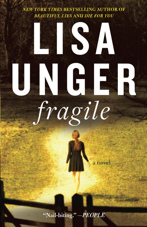 Fragile (A Novel) by Lisa Unger, 9780307394002