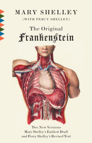 The Original Frankenstein by Mary Shelley, 9780307474421