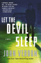 Let the Devil Sleep (Dave Gurney, No. 3) (A Novel) by John Verdon, 9780307717931