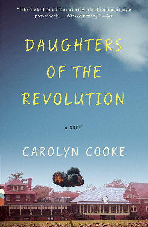 Daughters of the Revolution by Carolyn Cooke, 9780307741462