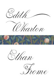Ethan Frome - 9780307949530 by Edith Wharton, 9780307949530