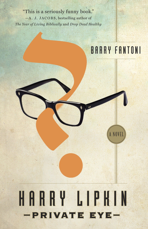 Harry Lipkin, Private Eye by Barry Fantoni, 9780307950468
