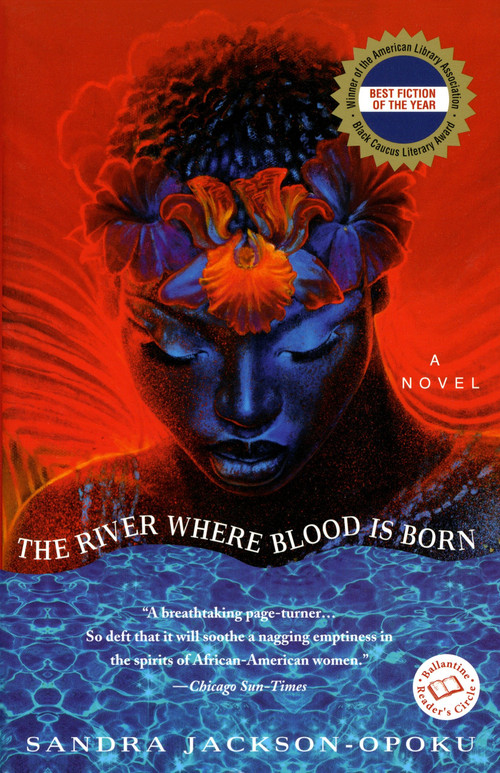 The River Where Blood Is Born by Sandra Jackson-Opoku, 9780345424761