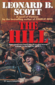 The Hill (A Novel) by Leonard B. Scott, 9780345490575