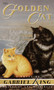 The Golden Cat (A Novel) by Gabriel King, 9780345423054