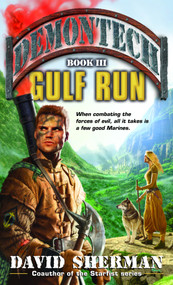 Demontech: Gulf Run by David Sherman, 9780345443762
