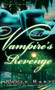The Vampire's Revenge by Raven Hart, 9780345498588