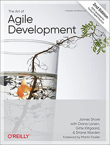 The Art of Agile Development by James Shore, Shane Warden, 9781492080695