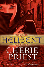 Hellbent by Cherie Priest, 9780345520623
