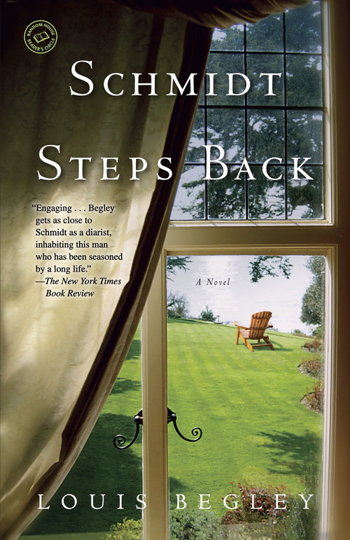 Schmidt Steps Back (A Novel) by Louis Begley, 9780345530530