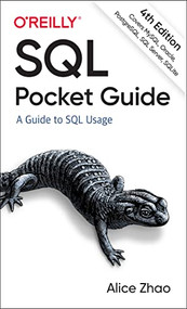 SQL Pocket Guide (A Guide to SQL Usage) - 9781492090403 by Alice Zhao, 9781492090403