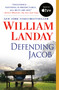 Defending Jacob (A Novel) by William Landay, 9780345533661