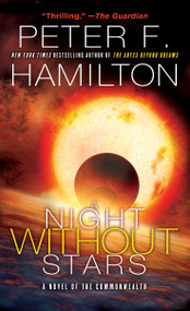 A Night Without Stars (A Novel of the Commonwealth) by Peter F. Hamilton, 9780345547248