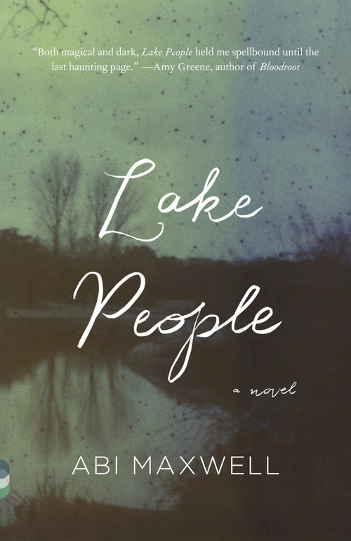 Lake People by Abi Maxwell, 9780345802750