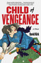 Child of Vengeance by David Kirk, 9780345803009