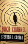 Back Channel by Stephen L. Carter, 9780345804877