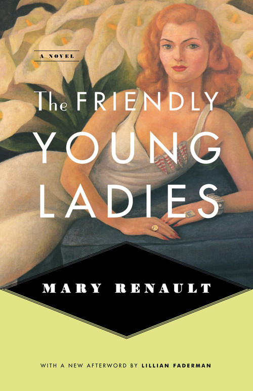 The Friendly Young Ladies by Mary Renault, 9780375714214