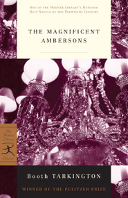 The Magnificent Ambersons - 9780375752506 by Booth Tarkington, 9780375752506