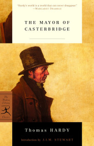 The Mayor of Casterbridge - 9780375760068 by Thomas Hardy, J.I.M. Stewart, 9780375760068