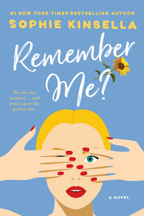 Remember Me? (A Novel) by Sophie Kinsella, 9780385338738