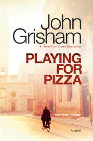 Playing for Pizza (A Novel) - 9780385344005 by John Grisham, 9780385344005