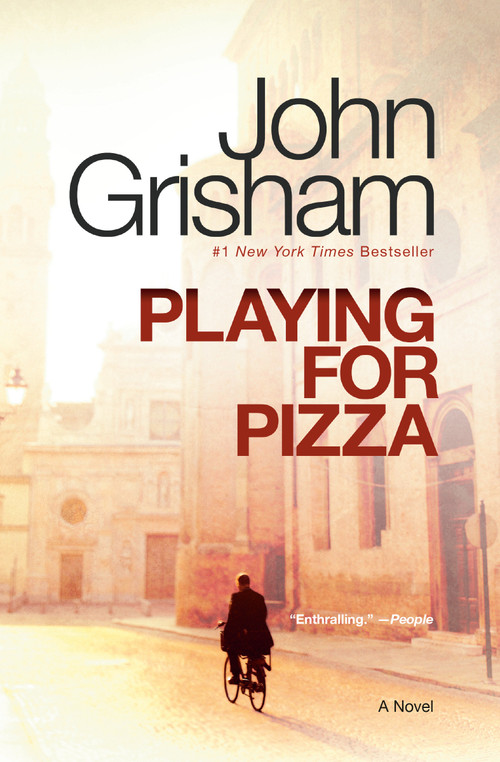 Playing for Pizza (A Novel) - 9780385344005 by John Grisham, 9780385344005