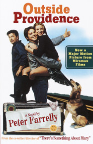 Outside Providence (A Novel) by Peter Farrelly, 9780385490580