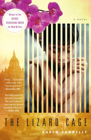 The Lizard Cage by Karen Connelly, 9780385525039