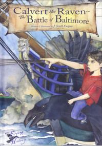 Calvert the Raven in The Battle of Baltimore - 9781610880770 by , 9781610880770