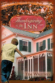 Thanksgiving at the Inn by Tim Whitney, 9781610880084