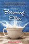 Becoming Ellen by Shari Shattuck, 9780399167621