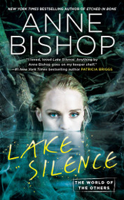 Lake Silence by Anne Bishop, 9780399587269