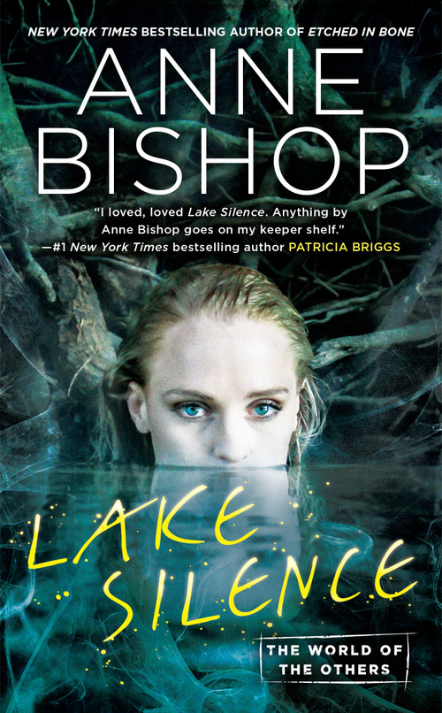 Lake Silence by Anne Bishop, 9780399587269