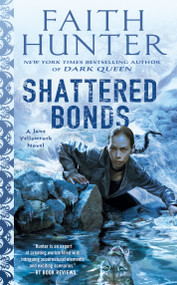 Shattered Bonds by Faith Hunter, 9780399587986