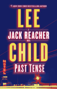 Past Tense (A Jack Reacher Novel) - 9780399593512 by Lee Child, 9780399593512