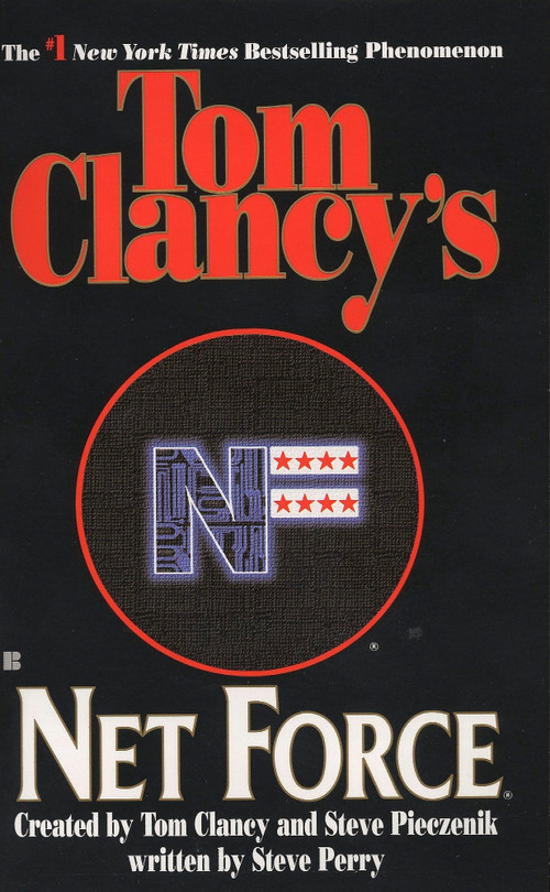 Tom Clancy's Net Force by Tom Clancy, Steve Pieczenik, Steve Perry, 9780425161722